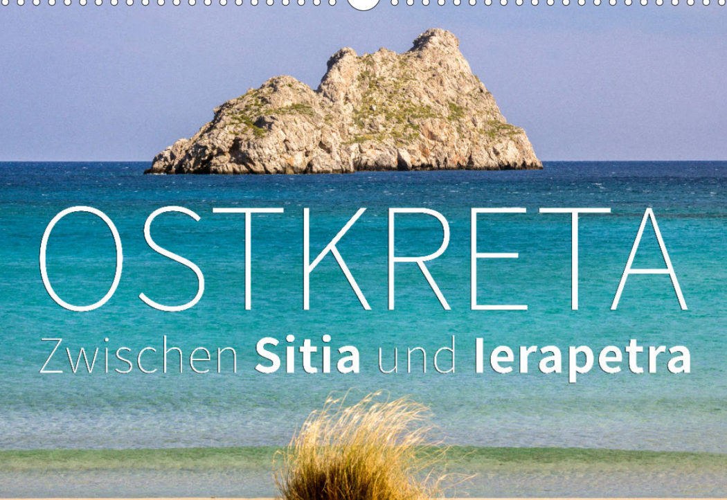 Fotokalender: Ostkreta – Zwischen Sitia und Ierapetra - Reisezikaden